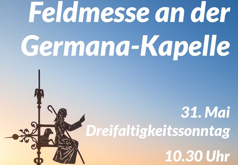 Hinweis Feldmesse Germanakapelle